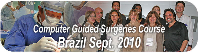 Computer Guided surgeries course in brazil - Dental Implants - work on patients - miami